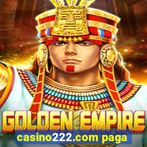 casino222.com paga